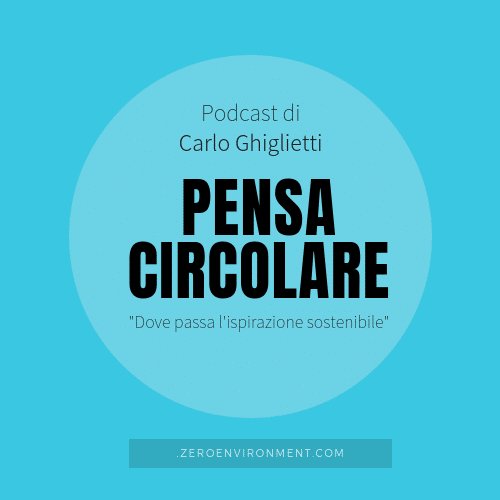 Copertina del podcast Pensa Circolare